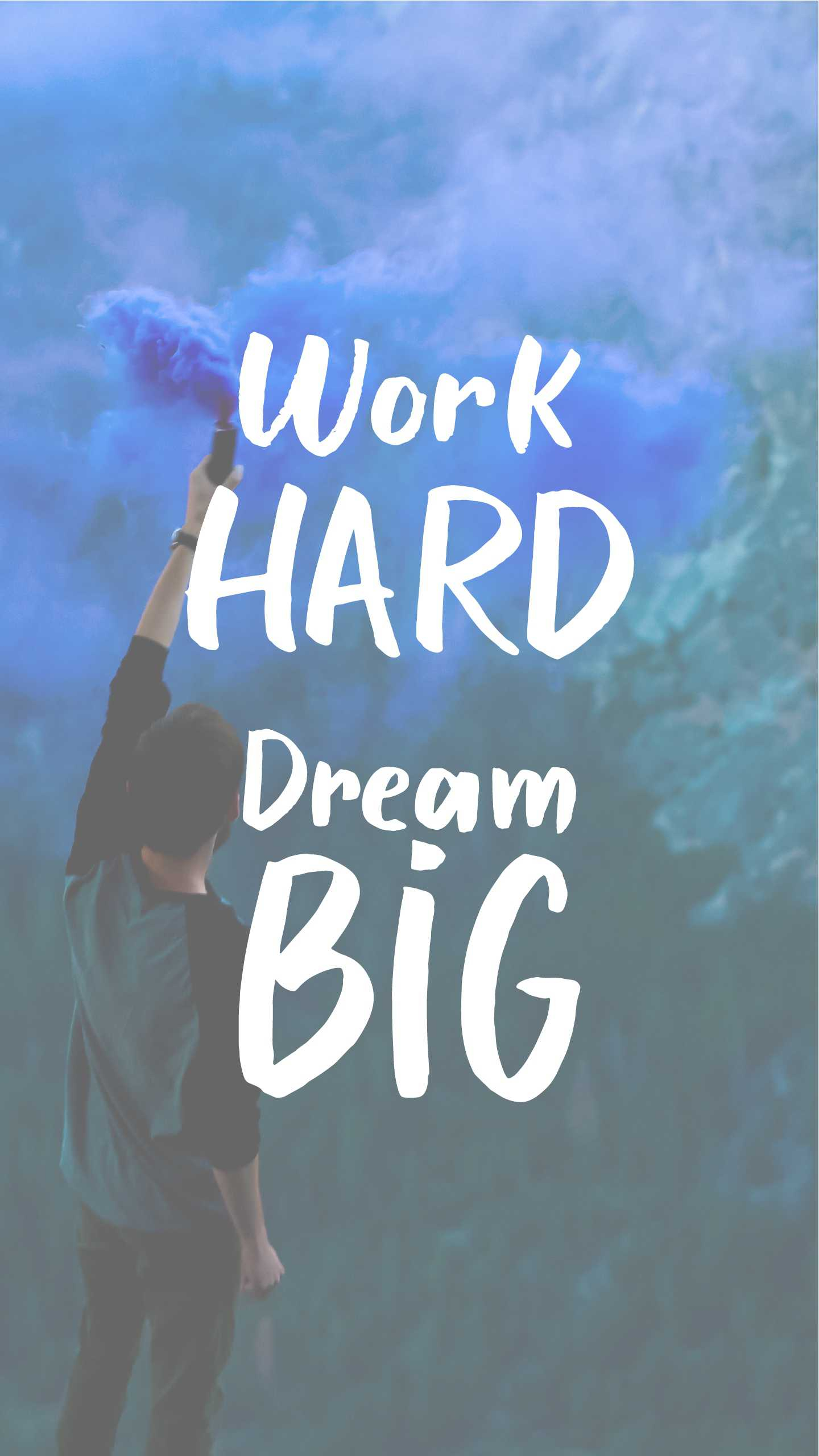 Work Hard Dream Big Wallpapers and Backgrounds 4K, HD, Dual Screen