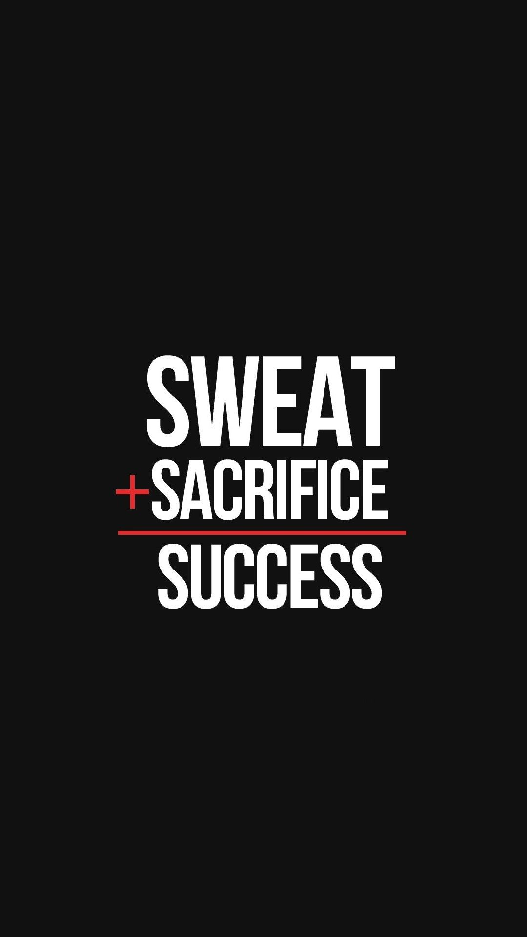 1080x1920 Sweat Sacrifice Success Wallpaper