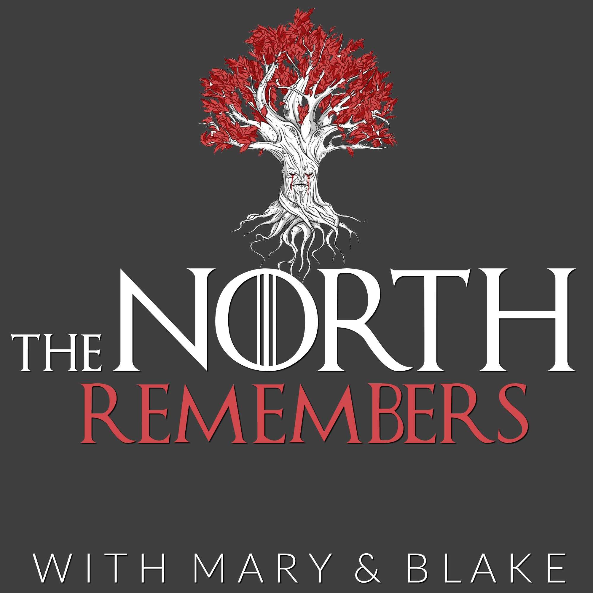2000x2000 The North Remembers: A Game Of Thrones Podcast | Mary \u0026 Blake Media